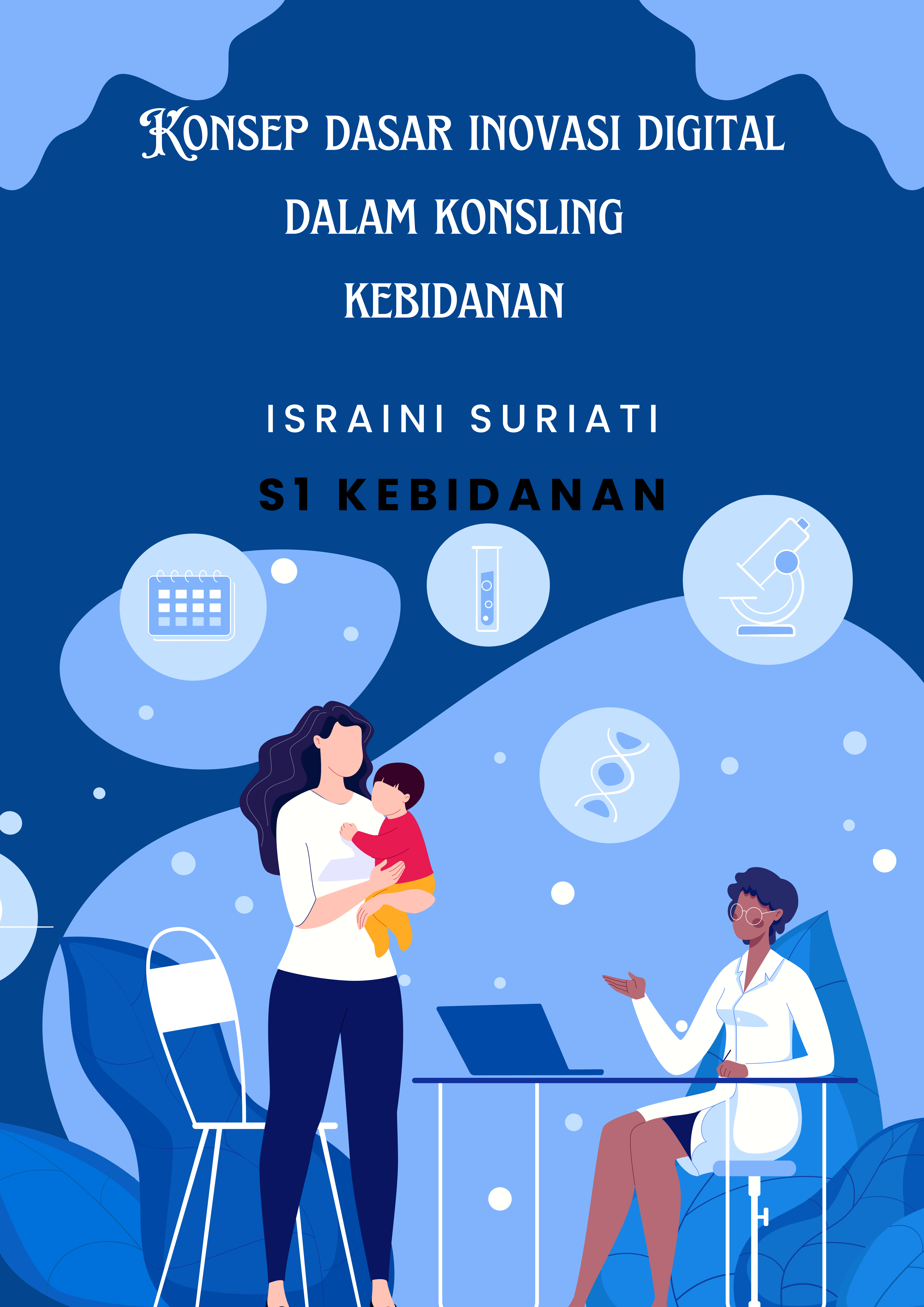 Konsep dasar inovasi digital dalam konsling kebidanan (S1 KEBIDANAN) SEMESTER 5